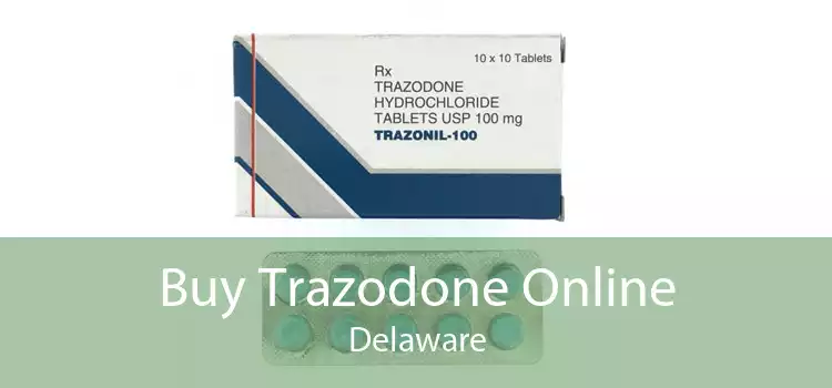 Buy Trazodone Online Delaware