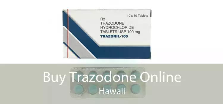 Buy Trazodone Online Hawaii