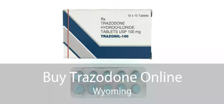 Buy Trazodone Online Wyoming